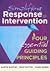 Simplifying Response to Intervention: Four Essential Guiding Principles