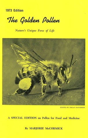 The golden pollen: Nature's unique force of life (Paperback)