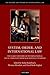 System, Order, and International Law: The Early History of International Legal Thought from Machiavelli to Hegel (The History and Theory of International Law)