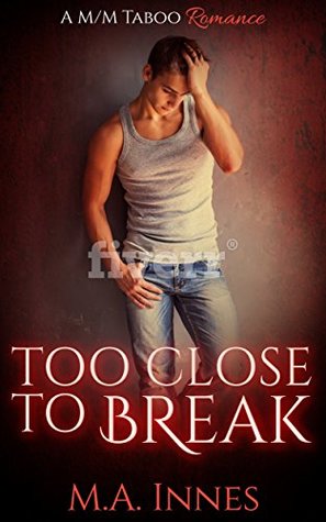 Too Close To Break (Loving, #3)
