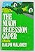 The Nixon Recession Caper by Ralph Maloney