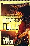 Weaver's Folly