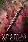 Dwarves of Calcus (Fairytale Galaxy Chronicles, #3) Dwarves of Calcus (Fairytale Galaxy Chronicles, #3)