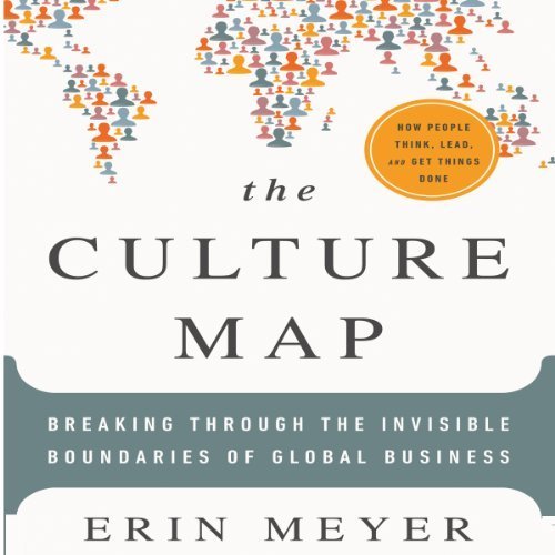 The Culture Map Goodreads Undrakh (Ulaanbaatar, Mongolia)'S Review Of The Culture Map: Breaking  Through The Invisible Boundaries Of Global Business