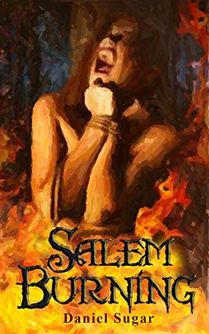 Salem Burning (The Lives Of Lilly Parris, #1)