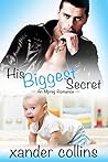His Biggest Secret by Xander Collins