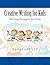 Creative Writing for Kids: ...