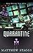 Quarantine: A Gripping Dyst...