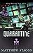 Quarantine: A Gripping Dystopian Biothriller (Containment Series Book 2)