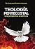TEOLOGÍA PENTECOSTAL : Una ...
