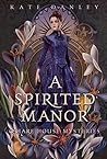 A Spirited Manor