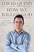 How We Killed God ... and Other Tales of Modern Ireland by David Quinn How We Killed God ... and Other Tales of Modern Ireland by David Quinn