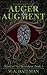 Auger & Augment