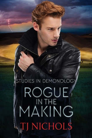Rogue in the Making (Studies in Demonology, #2)
