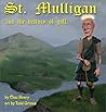 St. Mulligan and the History of Golf by Chaz Henry