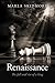 Renaissance: The Fall and R...