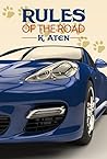 Rules of the Road by K. Aten