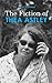 The Fiction of Thea Astley - Student Edition by Susan Sheridan