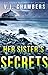 Her Sister's Secrets