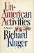 Un-American activities: A novel