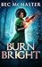 Burn Bright