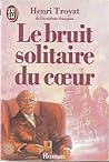 Le bruit solitaire du coeur