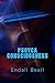 Psoyca Consciousness by Endall Beall