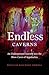 Endless Caverns by Douglas Reichert Powell