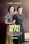 Sueños de paz: Lo...