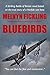 Bluebirds: A Battle of Britain Novel (The Bluebird Series Book 1)