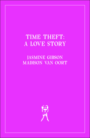 Time Theft: A Love Story (ebook)