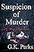 Suspicion of Murder (Alexis...