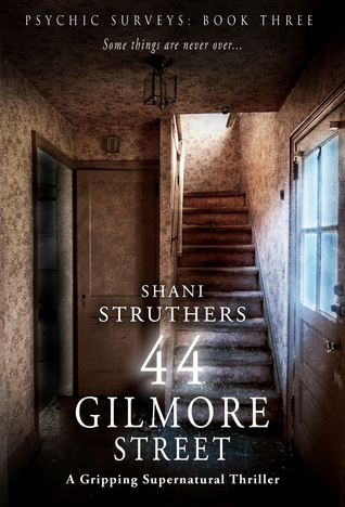 44 Gilmore Street (Psychic Surveys, #3)