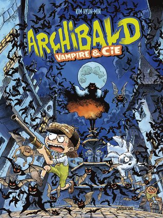 Vampire et Cie (Archibald #4)