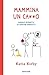Mammina un ca**o: Manuale scorretto per genitori imperfetti