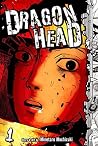 Dragon Head, Vol. 1