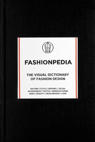 Fashionpedia - The Visual Dictionary Of Fashion Design