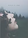 wild is she