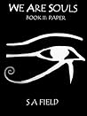 Paper (We Are Souls, #2)
