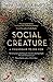 Social Creature