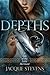 Depths A Tale of the Little Mermaid (HighTower Fairytales The Little Mermaid, #1) by Jacque Stevens