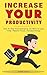 Increase Your Productivity....