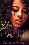You're Not Worth ...