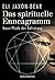 Das spirituelle Enneagramm: Neun Pfade der Befreiung