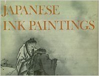 Japanese Ink Paintings from American Collections: The Muromachi Period, an Exhibition in Honor of Shouiro Shimada (Publications of the Art Museum, Princeton University)