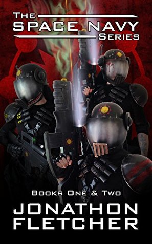 The Space Navy Series Books One & Two (The Space Navy Series #1-2)
