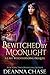 Bewitched By Moonlight (Las...