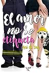 El amor no se etiqueta by Ani M. Zay