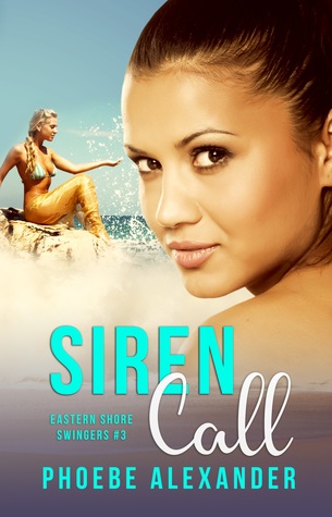 Siren Call (The Eastern Shore Swingers, #3)