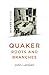 Quaker Roots and Branches by John Lampen